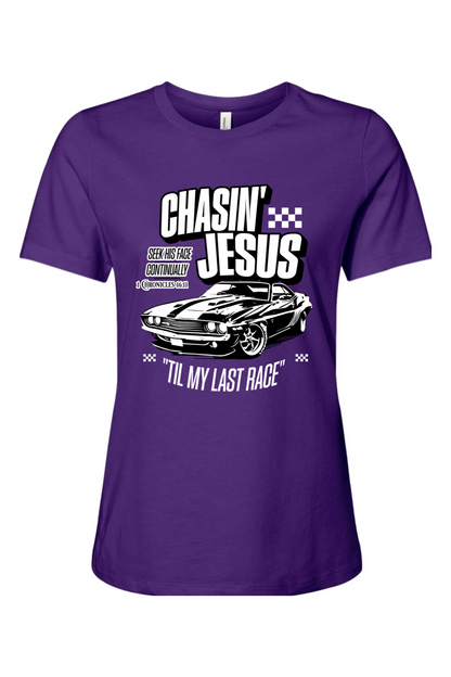 Chasin’ Jesus Til My Last Race | Women's Tee