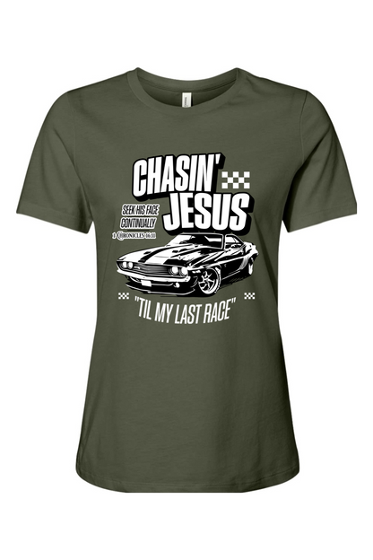 Chasin’ Jesus Til My Last Race | Women's Tee