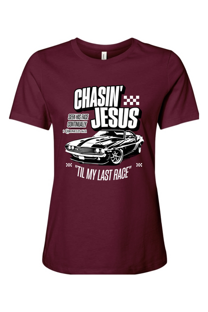 Chasin’ Jesus Til My Last Race | Women's Tee