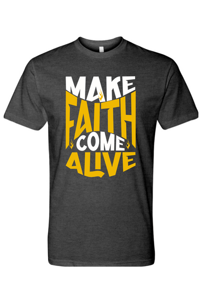 Make Faith Come Alive Men's Tee