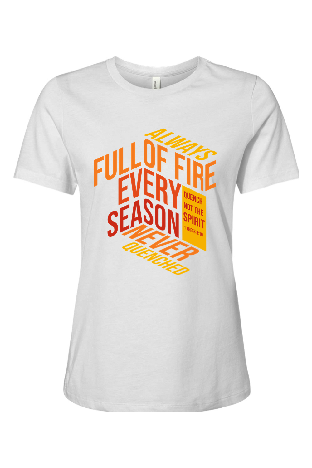 Quench Not the Spirit | Women’s Relaxed Tee