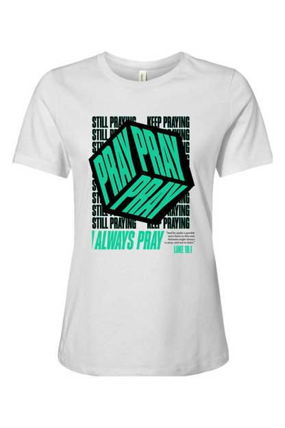 Pray Pray Pray | Women’s Relaxed Tee