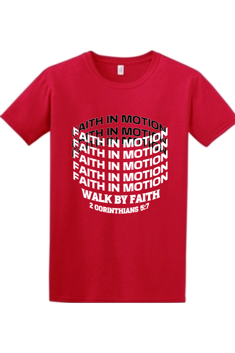 Faith In Motion Christian t-shirt in red | Walk by Faith 2 Corinthians 5:7 | Spiritual Written Wordz